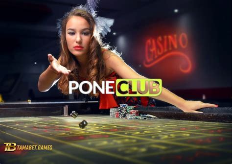 poneclub casino|funclubcasino com.